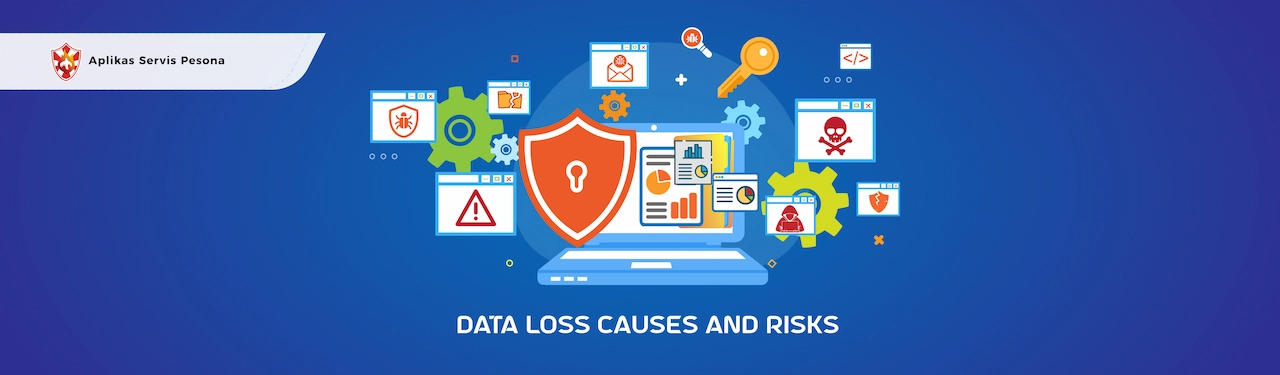Data Loss Causes and Risks