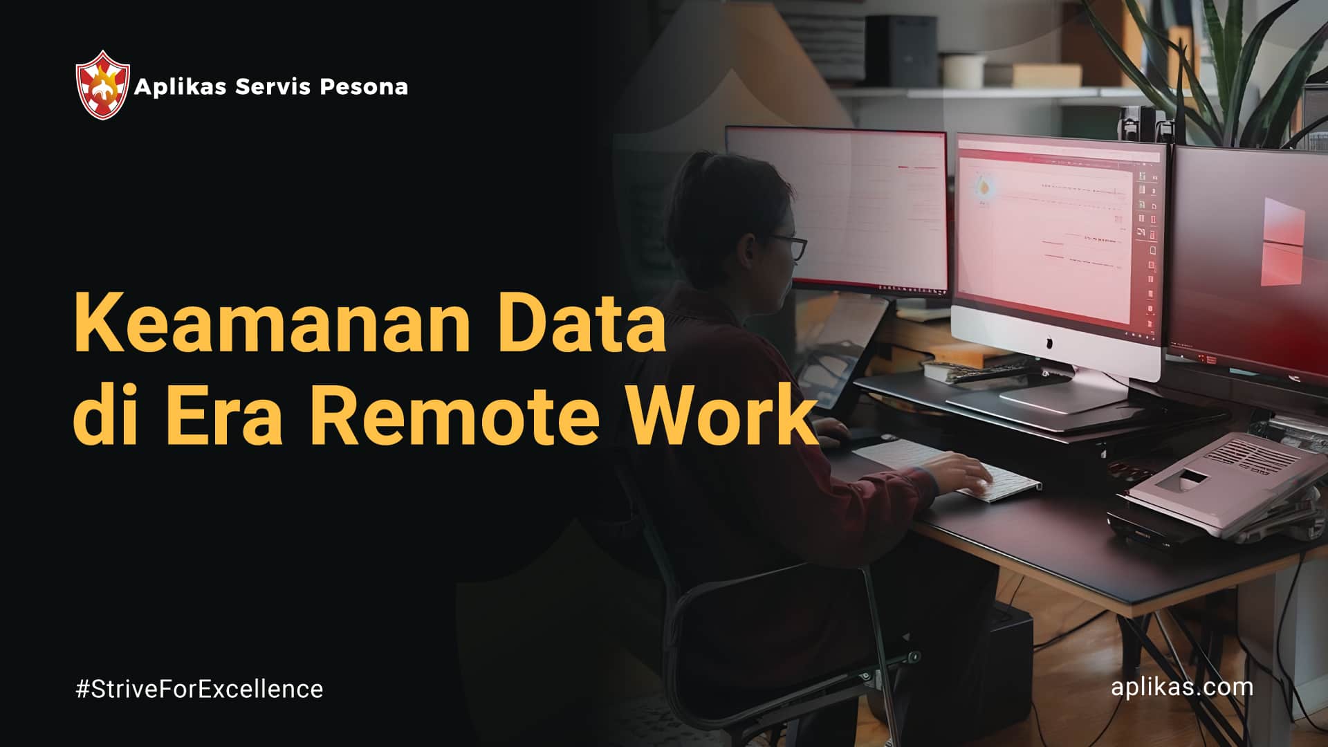 Keamanan Data di Era Remote Work: Tantangan dan Solusinya
