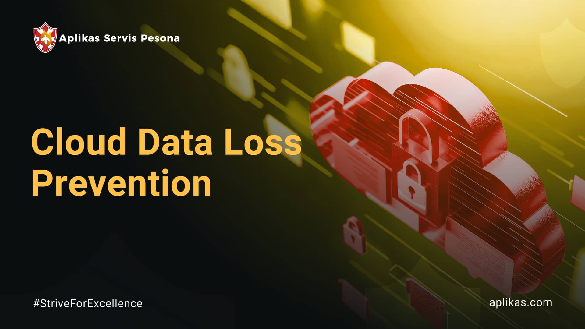 Cloud Data Loss Prevention: Strategi Keamanan Data di Cloud