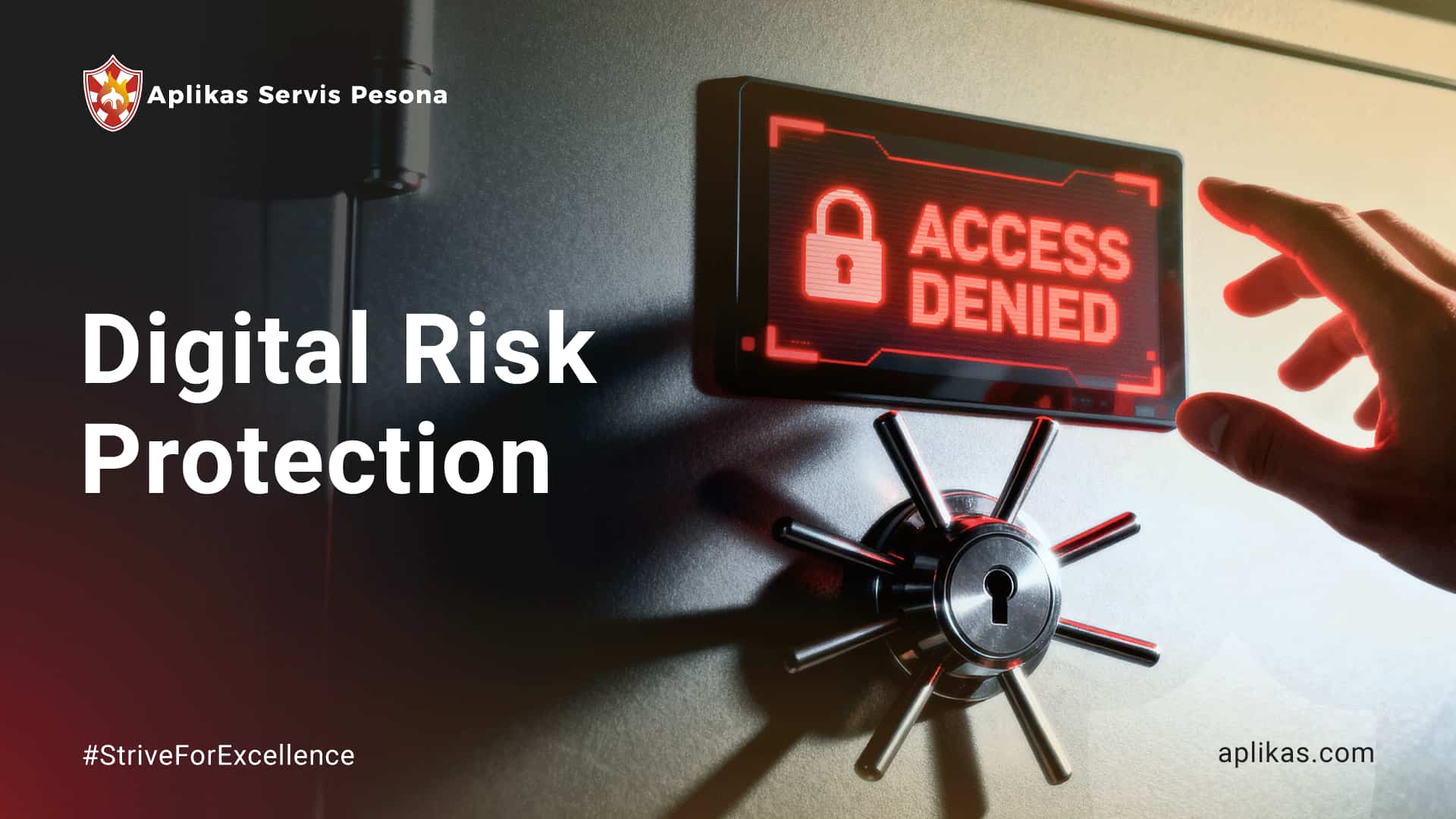 Digital Risk Protection: Langkah Utama Pencegahan Serangan Siber